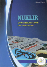 Image of Nuklir untuk Kesejahteraan dan Perdamaian