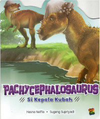 Image of Pachycephalosaurus : Si Kepala Kubah