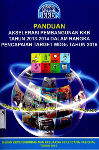 Image of Panduan Akselerasi Pembangunan KKB Tahun 2013-2014 dalam rangka pencapaian target MDGs Tahun 2015