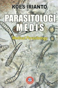 Parasitologi Medis (Medical Parasitology)