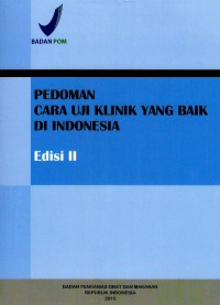 Pedoman Cara Uji Klinik Yang Baik di Indonesia