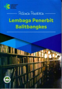 Pedoman Penerbitan Lembaga Penerbit Balitbangkes (LPB)