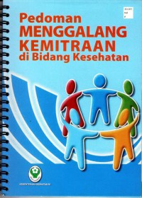 Pedoman Menggalang Kemitraan di Bidang Kesehatan