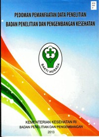 Pedoman Pemanfaatan Data Penelitian Badan Penelitian dan Pengembangan Kesehatan