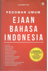 Pedoman  Umum Ejaan Bahasa Indonesia : Berdasarkan Permendikbud RI No 50 Tahun 2015 Tentang Pedoman Umum  Ejaan Bahasa Indonesia