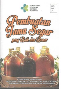 Pembuatan Jamu Segar yang Baik dan Benar