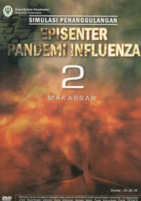 Image of Simulasi penanggulangan episenter pandemi influenza : 2 Makassar