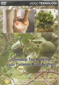 Teknologi top working pada tanaman buah-buahan