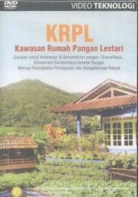 Image of KRPL : kawasan rumah pangan lestari - gerakan untuk ketahanan dan kemandirian pangan, diversifikasi, konservasi sumberdaya genetik pangan menuju peningkatan pendapatan dan kesejahteraan rakyat