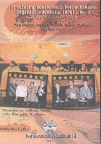 Image of Prosiding konferensi perpustakaan digital Indonesia (KPDI) ke-3 : perpustakaan digital: isu - isu teknis, strategis dan masa depan, Bandung, 2-4 Nov'2010
