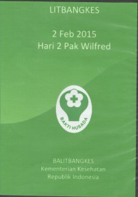 Litbangkes : 2 Feb 2015 Hari 2 Pak Wilfred