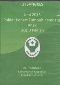 Image of LITBANGKES : Juni 2015 Puldat Kohart Tumbuh Kembang Anak Disc 3 Pilihan