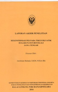 Rekonfirmasi Pes pada Tikus Silvatik di Kabupaten Boyolali Jawa Tengah