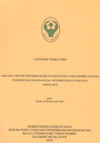 Image of Analisis Faktor Penyebab Diare di Kabupaten Tanah Bumbu dengan Pendekatan Geographical Information System (GIS) Tahun 2016