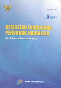 Kesulitan Fungsional Penduduk Indonesia : Hasil Sensus Penduduk 2010