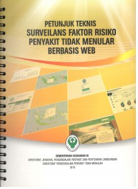 Petunjuk Teknis Surveilans Faktor Risiko Penyakit Tidak Menular Berbasis Web