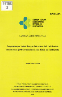 Image of Pengembangan Vaksin Dengue Tetravalen Sub Unit Protein Rekombinan prM/E Strain Indonesia, Tahun-2 (Tahun 2016)