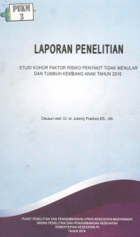 Image of Studi Kohor Faktor Risiko Penyakit Tidak Menular dan Tumbuh Kembang Anak Tahun 2016