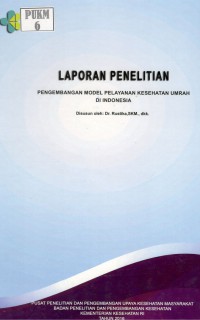 Pengembangan Model Pelayanan Kesehatan Umrah di Indonesia