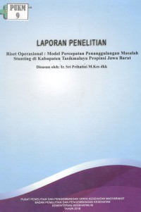 Riset Operasional: Model Percepatan Penanggulangan Masalah Stunting di Kabupaten Tasikmalaya Propinsi Jawa Barat