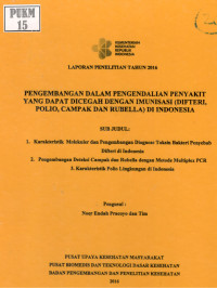 Image of Pengembangan dalam Pengendalian Penyakit yang Dapat Dicegah dengan Immunisasi (Difteri, Polio, Campak dan Rubella) di Indoensia