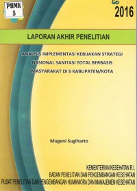 Image of Analisis Implementasi Kebijakan Strategi Nasional Sanitasi Total Berbasis Masyarakat di 6 Kabupaten/Kota