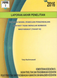 Image of Evaluasi Model Pemicuan Pengendalian Penyakit Tidak Menular Berbasis Masyarakat (Tahap III)