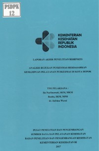 Analisis Rujukan Puskesmas Berdasarkan Kemampuan Pelayanan Puskesmas di Kota Depok. (Risbinkes)