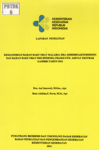 Image of Kemandirian Bahan Baku Obat Malaria DHA (Dihidroartemisinin) dan Bahan Baku Obat Dislipidemia Fraksi Etil Asetat Ekstrak Gambir Tahun 2016.
