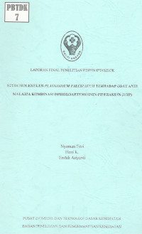 Image of Studi Molekular Plasmodium Falciparum terhadap Obat Anti Malaria Kombinasi Dihidroartemisinin-Piperakuin (DHP)