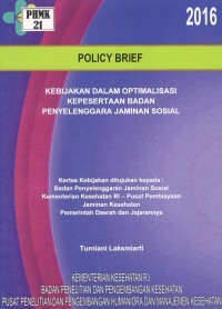 Kebijakan dalam Optimalisasi Kepesertaan Badan Penyelenggara Jaminan Sosial (Policy Brief)