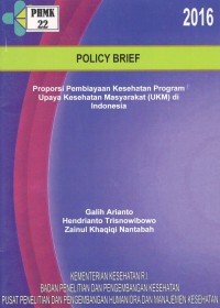 Proporsi Pembiayaaan Kesehatan rogram Upaya Kesehatan Masyarakat (UKM) di Indonesia (Policy Brief)