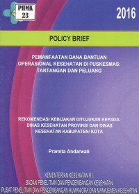 Image of Pemanfaatan Dana Bantuan Opreasional Kesehatan di Puskesmas: Tantangan dan Peluang (Policy Brief)