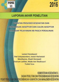 Image of Kesiapan Provider Kesehatan dan Penerimaan Akseptor dan Calon Akseptor terhadap Pelayanan KB Pasca Persalinan