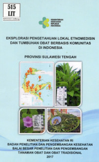 Image of Eksplorasi Pengetahuan Lokal Etnomedisin dan Tumbuhan Obat Berbasis Komunitas di Indonesia Provinsi Sulawesi Tengah.