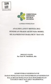 Analisis Lanjut Ristoja 2012: Penemuan Fraksi Aktif pada Model Sel Kanker Payudara MCF-7 dan 4TI.