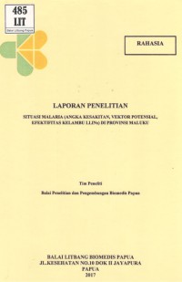 Situasi Malaria (Angka Kesakitan, Vektor Potensial, Efektifitas Kelambu Lilins) di Provinsi Maluku