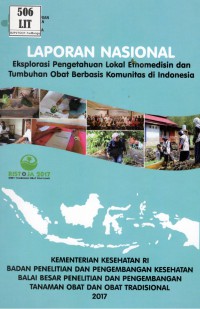 Eksplorasi Pengetahuan Lokal Etnomedisin dan Tumbuhan Obat Berbasis Komunitas di Indonesia. (Ristoja 2017)