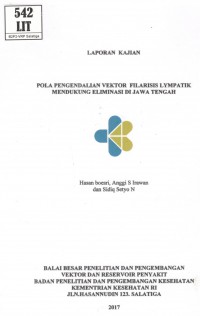 Pola Pengendalian Vektor Filariasis Lympatik Mendukung Eliminasi di Jawa Tengah.