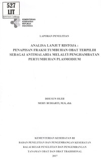 Image of Analisis Lanjut Ristoja: Penafisan Fraksi Tumbuhan Obat Terpilih sebagai Antimalaria Melalui Penghambatan Pertumbuhan Plasmodium.