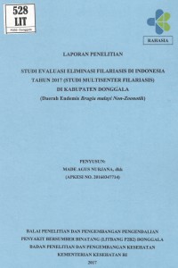 Studi Evaluasi Eliminasi Filariasis di Indonesia Tahun 2017 (Studi Multisenter Filariasis) di Kabupaten Donggala (Daerah Endemis Brugia malayi Non-Zoonotik)