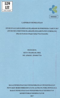 Studi Evaluasi Eliminasi Filariasis di Indonesia Tahun 2017 (Studi Multisenter Filariasis) di Kabupaten Enrekang (Daerah Endemis Brugia malayi Non-Zoonotik)