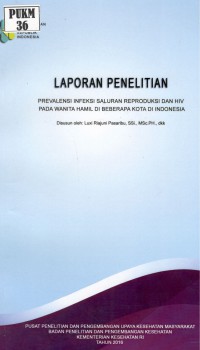 Prevalensi Infeksi Saluran Reproduksi dan HIV pada Wanita Hamil di Beberapa Kota di Indonesia