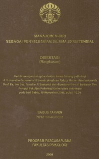 Manajemen-Diri Sebagai Penyelesaian Dilema Eksistensial. (Ringkasan Disertasi)