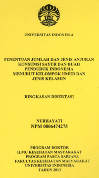Image of Penentuan Jumlah dan Jenis Anjuran Konsumsi Sayur dan Buah Penduduk Indonesia menurut Kelompok Umur dan Jenis Kelamin. (Ringkasan Disertasi)