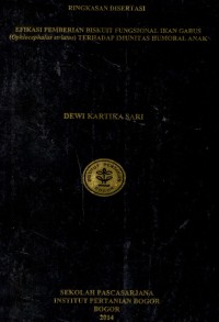 Efikasi Pemberian Biskuit Fungsional Ikan Gabus (ophiocephalus striatus) terhadap Imunitas Humoral Anak. (Ringkasan Disertasi)