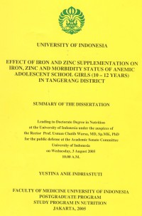 Effect of Iron and Zinc Supplementation on Iron, Zinc and Morbidity Status of Anemic Adolescent School Girls (10-12 Years) in Tangerang District. (Summary of the Dissertation).