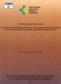 Image of Distribusi, Ketersediaan Serta Pelayanan Obat dan Vaksin dalam Menghadapi Jaminan Kesehatan Semesta 2019