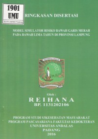Model Simulator Risiko Bawah Garis Merah pada Bawah Lima Tahun di Provinsi Lampung. (Ringkasan Disertasi)