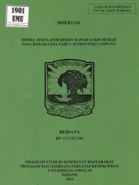 Model Simulator Risiko Bawah Garis Merah pada Bawah Lima Tahun di Provinsi Lampung. (Disertasi)